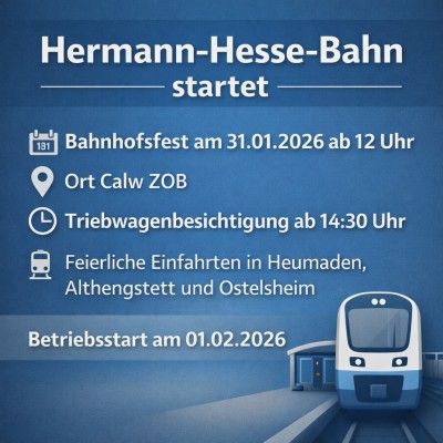 Hermann-Hesse-Bahn: Bahnhofsfest in Calw am 31. Januar 2026